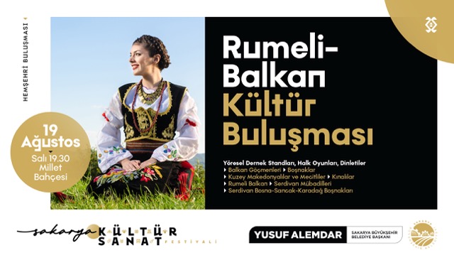 Sakarya Millet Bahçesi’nde Rumeli-Balkan rüzgarı esecek